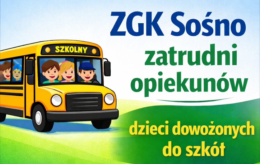 Zdjęcie do ZGK Sośno zatrudni opiekun&oacute;w dzieci dowożonych do szk&oacute;ł